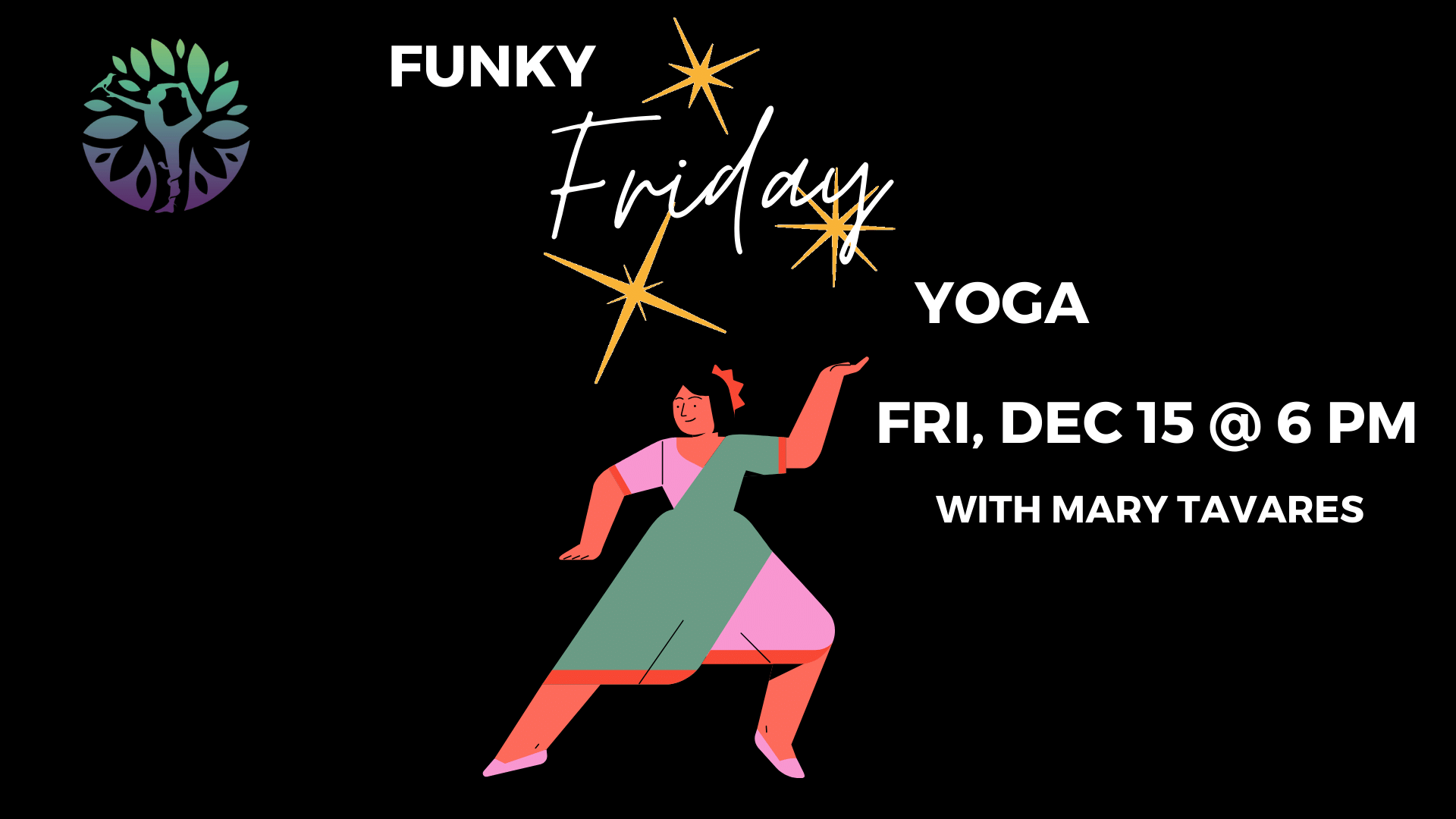 Funky Friday Pop-Up Yoga with Mary Tavares – Branches of Wellness